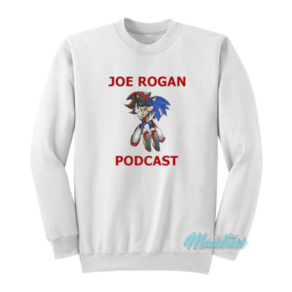 Joe Rogan Podcast Sonic Sweatshirt