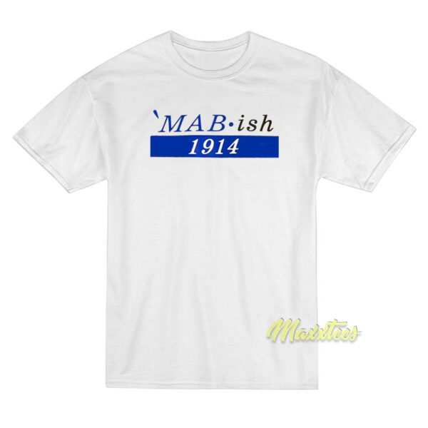 MAB Ish 1914 T-Shirt