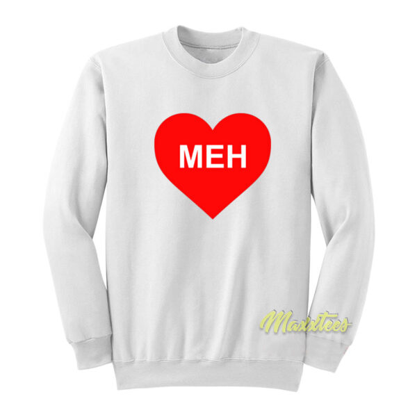 Meh Valentine's Day Heart Sweatshirt