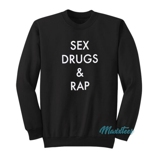 Miley Cyrus Sex Drugs And Rap Sweatshirt