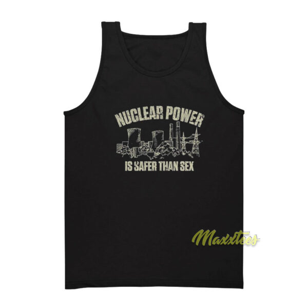 Nuclear Power Is Safer Than Sex Tank Top