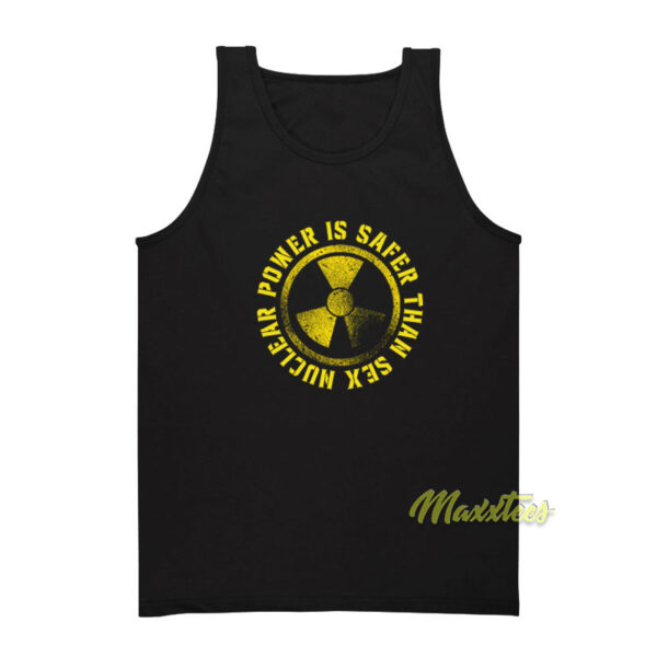 Nuclear Power Is Safer Than Sex Unisex Tank Top