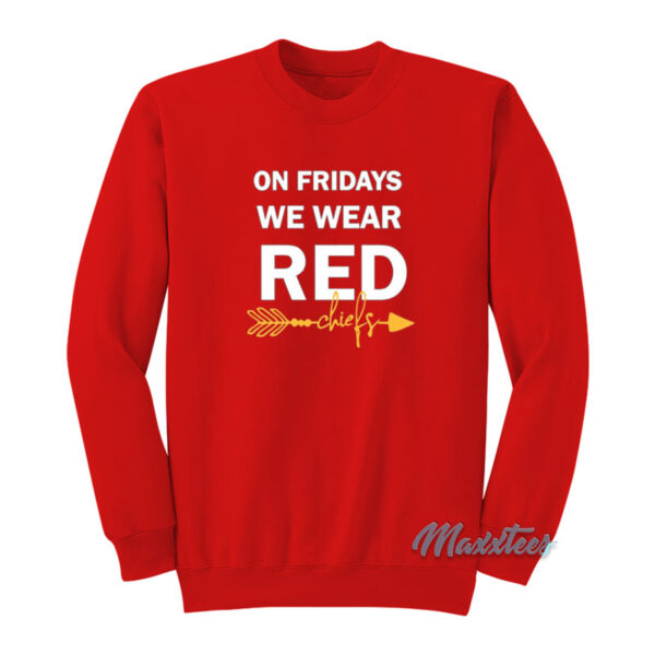 On Fridays We Wear Red Chiefs Sweatshirt