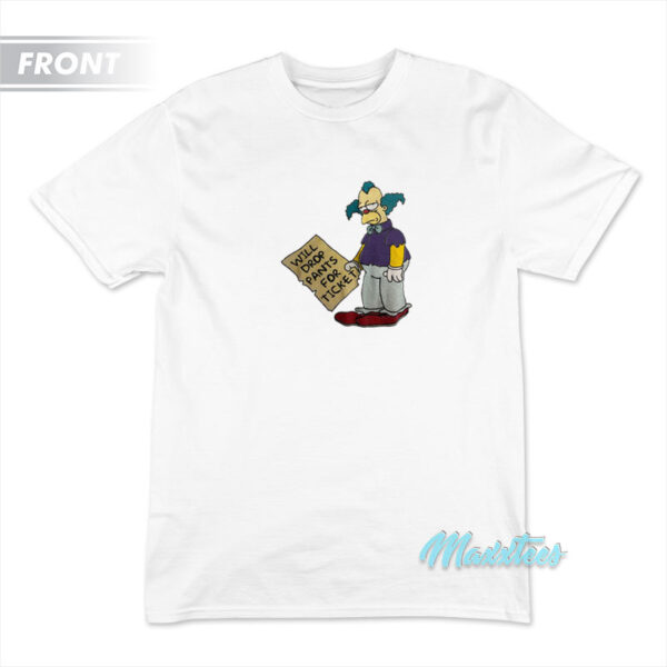 Krusty The Clown Will Drop Pants For Ticket T-Shirt