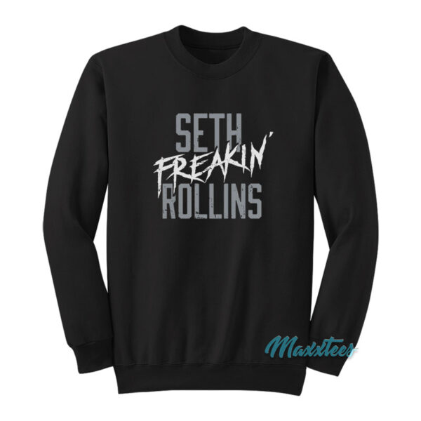 Seth Freakin Rollins Sweatshirt