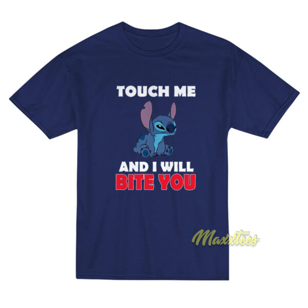 Touch Me and I Will Bite You Stitch T-Shirt