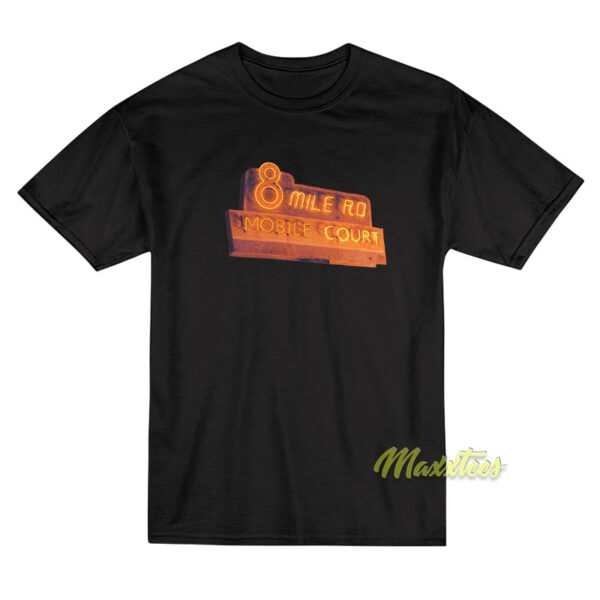 8 Mile Road Mobile Court T-Shirt
