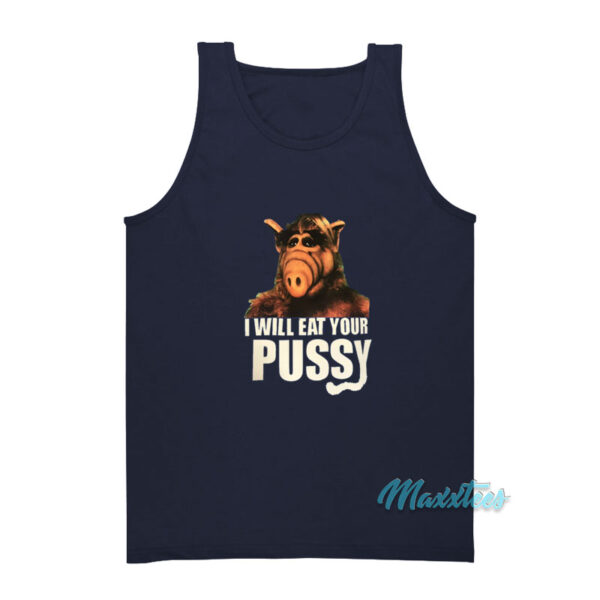 ALF I Will Eat Your Pussy Tank Top