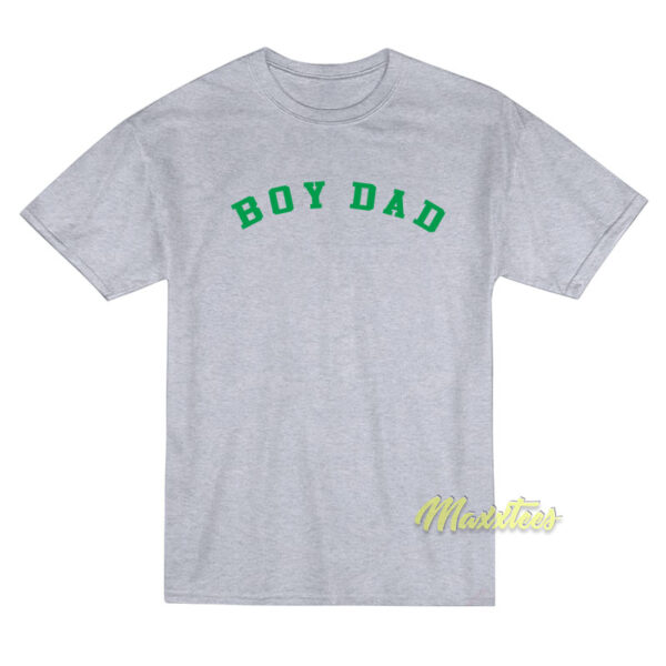 Boy Dad T-Shirt