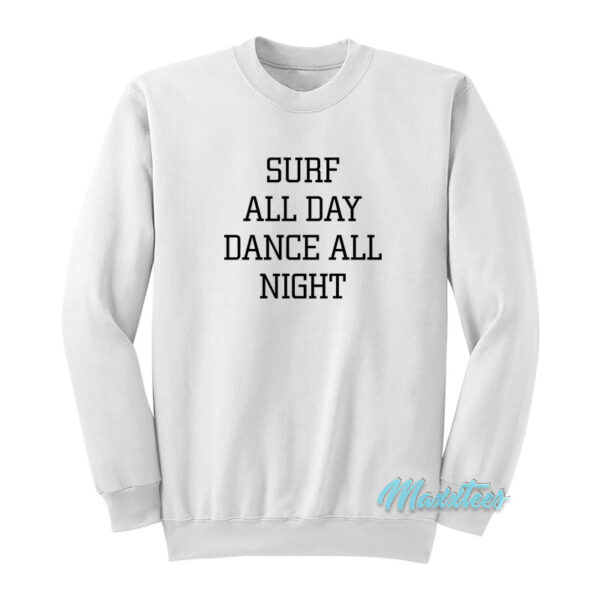 Britney Spears Surf All Day Dance All Night Sweatshirt