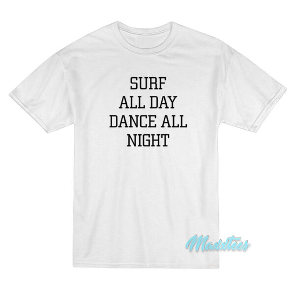 Britney Spears Surf All Day Dance All Night T-Shirt
