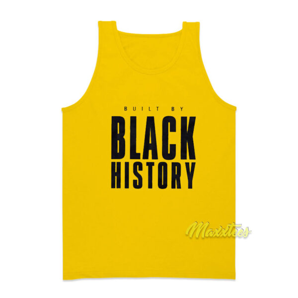 Built By Black History Tank Top