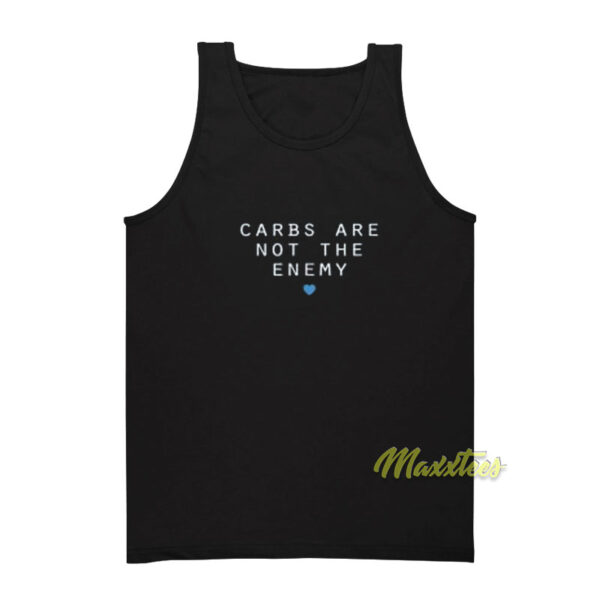 Carbs Are Not The Enemy Tank Top