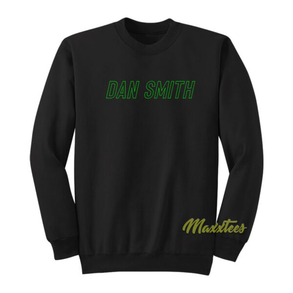 Dan Smith Sweatshirt