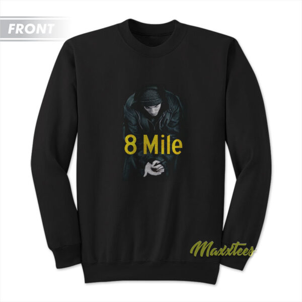 Eminem 8 Mile Movie Sweatshirt