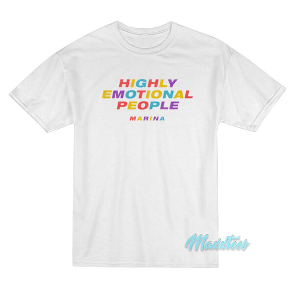 Highly Emotional People Marina T-Shirt