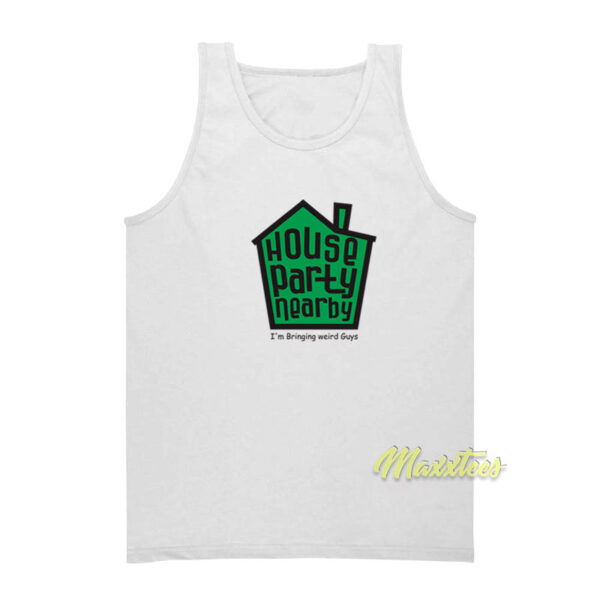 House Party Nearby Tank Top