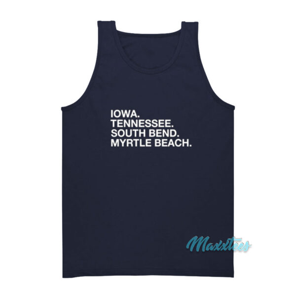 Iowa Tennessee South Bend Myrtle Beach Tank Top