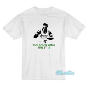 Isaiah Thomas You Know What Time It Is T-Shirt