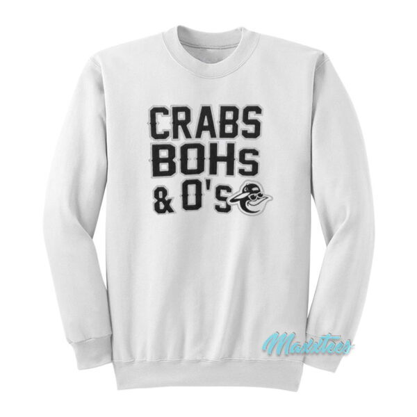Crabs Bohs And O's Sweatshirt