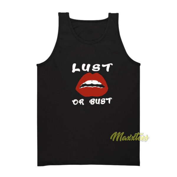 Lust Or Bust Lips Tank Top