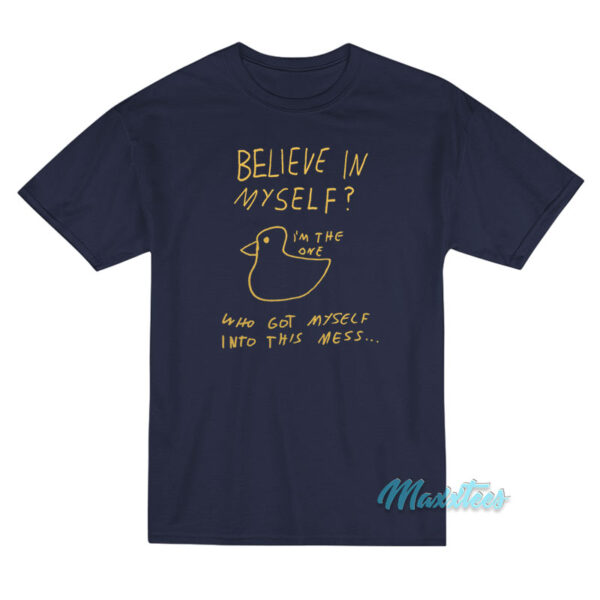 Lonely Kids Club Believe In Myself I'm The One T-Shirt