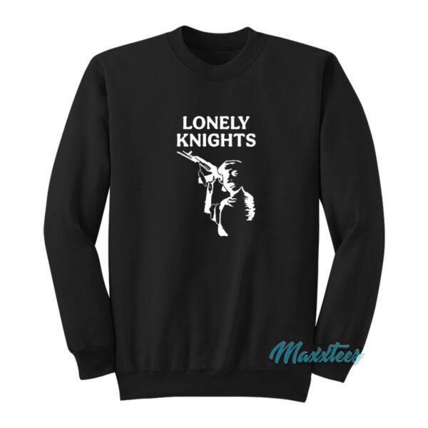 Lonely Knights Sweatshirt