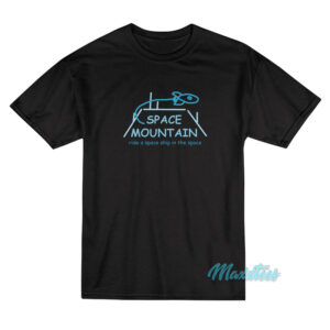 Space Mountain Ride A Space Ship In The Space T-Shirt