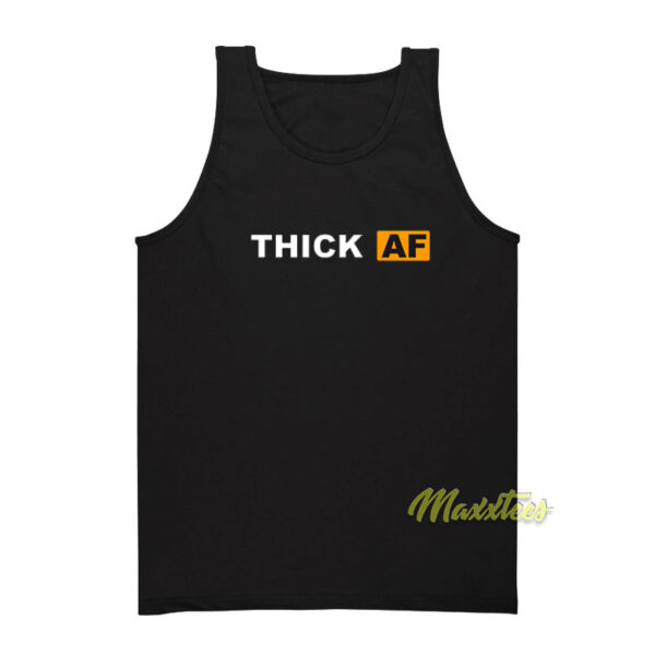 Thick Af Tank Top