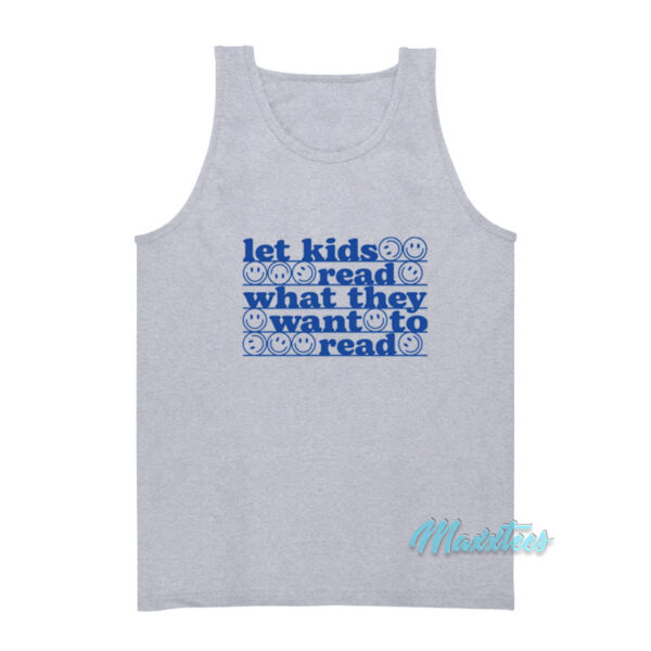 Let Kids Read What They Want To Read Tank Top