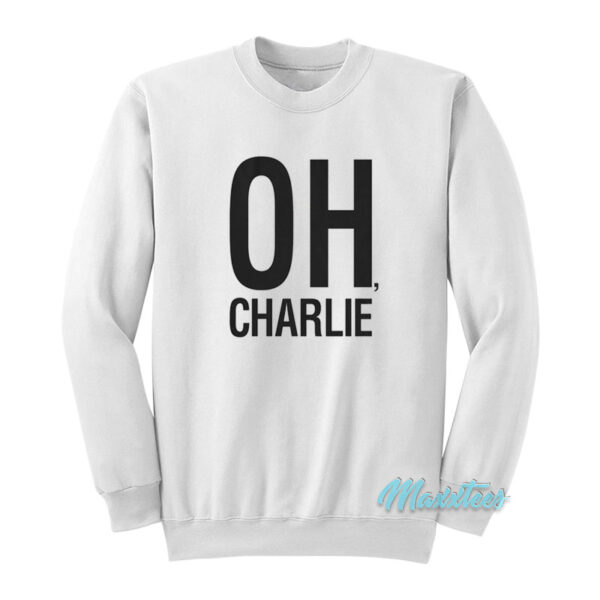 Charlie Puth Oh Charlie Sweatshirt