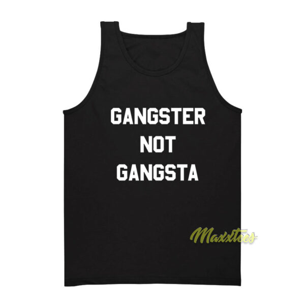 Gangster Not Gangsta Tank Top