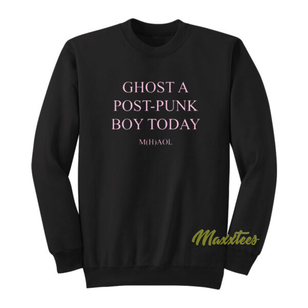 Ghost A Post Punk Boy Today Sweatshirt