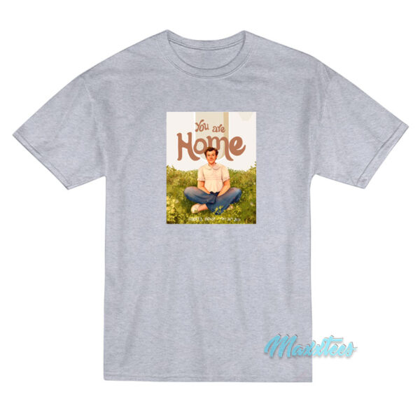 Harry Styles You Are Home Harry's House T-Shirt