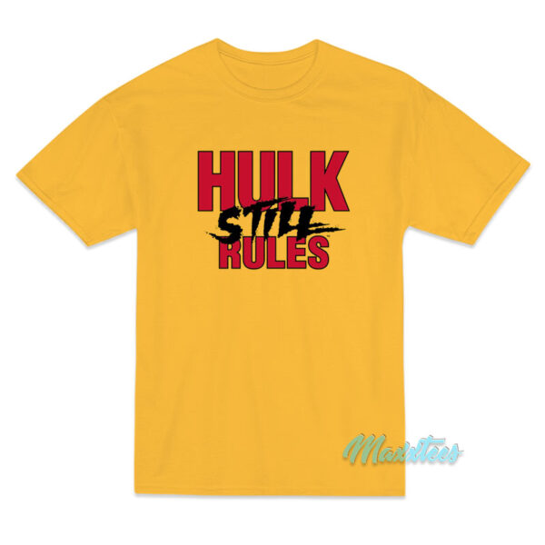 Hulk Hogan Hulk Still Rules T-Shirt