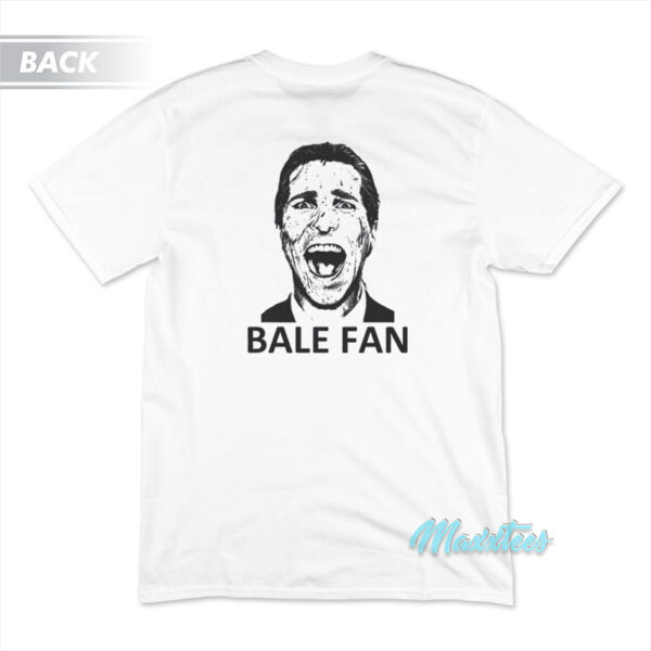 I Am A Hardcore Christian Bale Fan T-Shirt