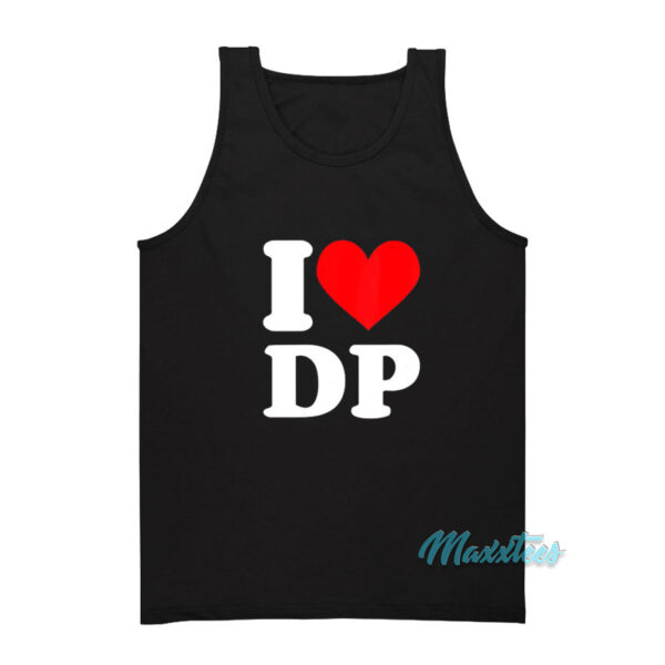 I Love Dp Tank Top
