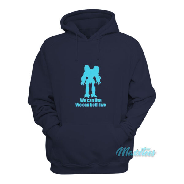 It Crowd Robot Jox We Can Live We Can Both Live Hoodie