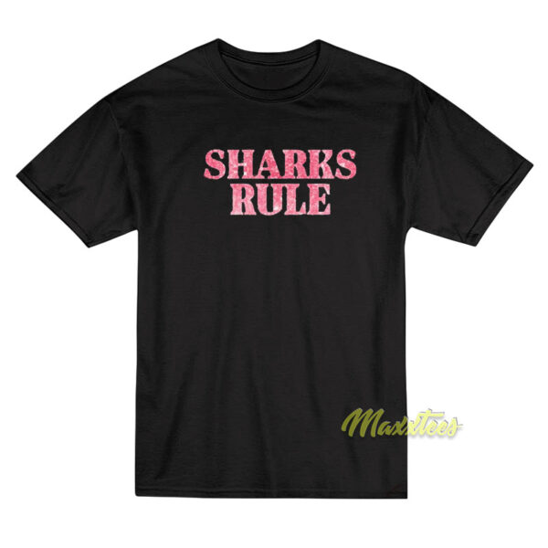 Sharks Rule T-Shirt