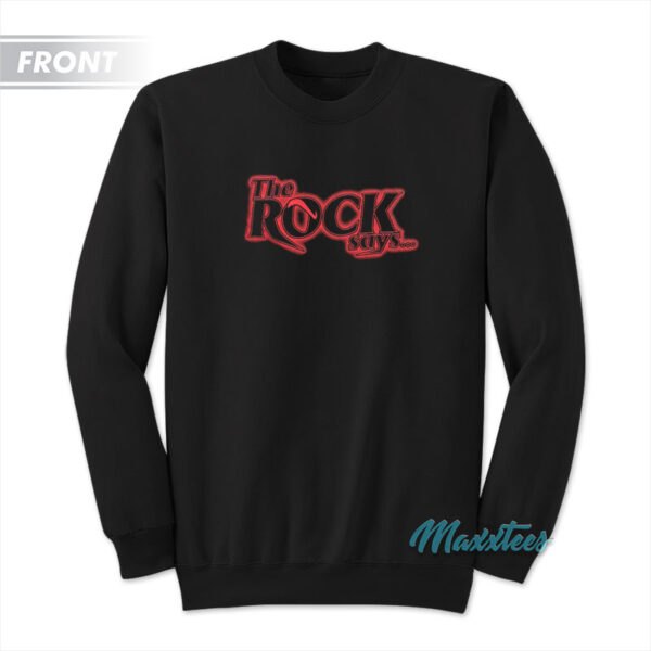 The Rock Says You're A Roody Poo Candy Ass Sweatshirt