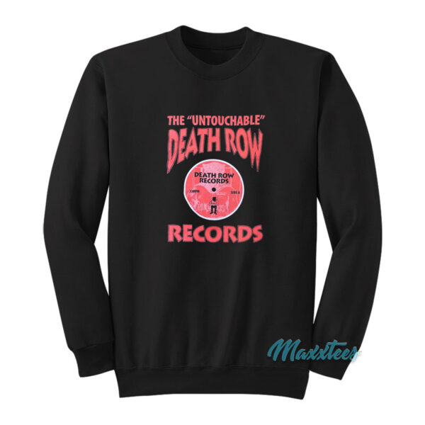 The Untouchable Death Row Records Sweatshirt