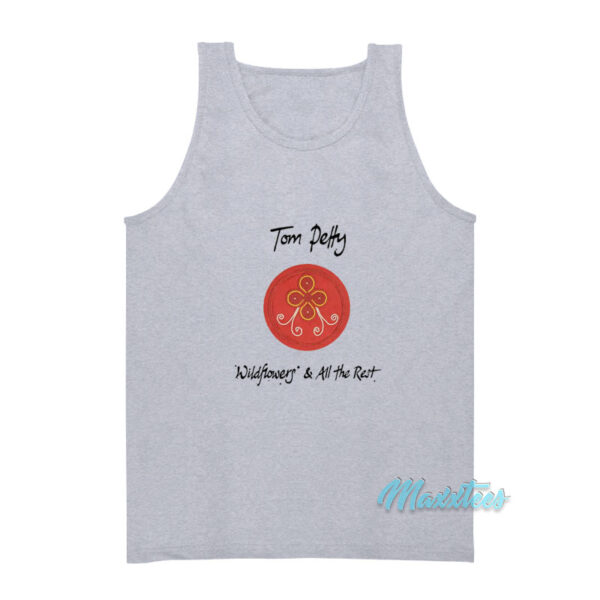 Tom Petty Wildflowers And All The Rest Tank Top