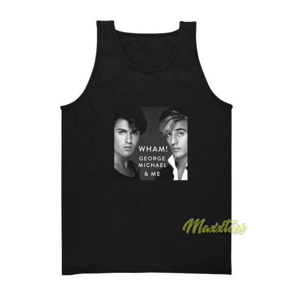 Wham George Michael and Me Tank Top