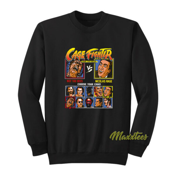 Cage Fighter Street Fighter Nicolas Cage Sweatshirt