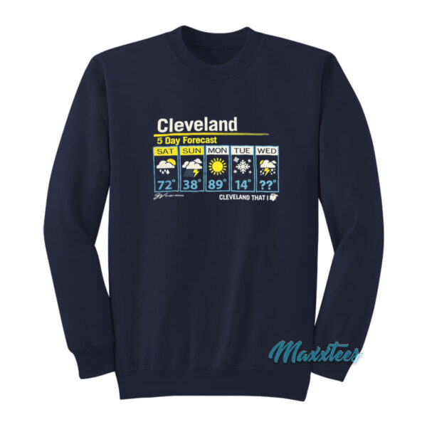 Cleveland 5 Day Forecast Sweatshirt