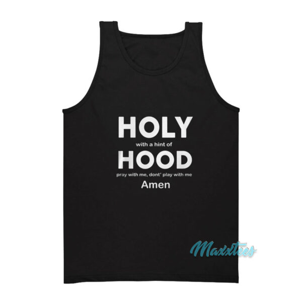 Holly With A Hint Of Hood Pray With Me Tank Top