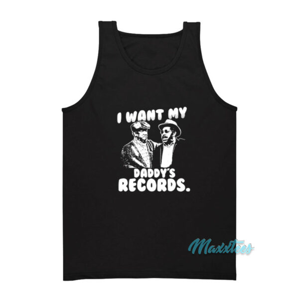 Sanford And Son I Want My Daddy's Records Tank Top