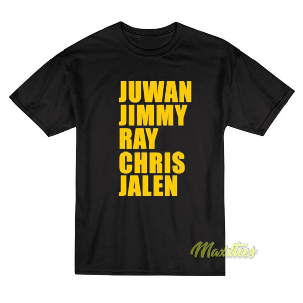 Juwan Jimmy Ray Chris Jalen T-Shirt
