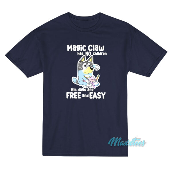 Magic Claw Has No Children T-Shirt