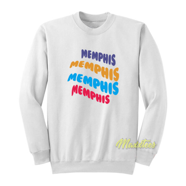Memphis Memphis Memphis Sweatshirt